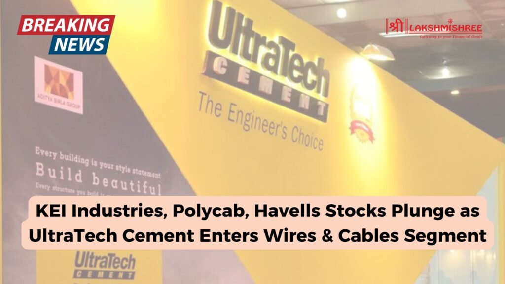 KEI Industries, Polycab, Havells Stocks Plunge as UltraTech Cement Enters Wires & Cables Segment