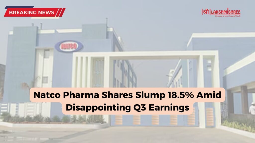 Natco Pharma Shares Slump 18.5% Amid Disappointing Q3 Earnings