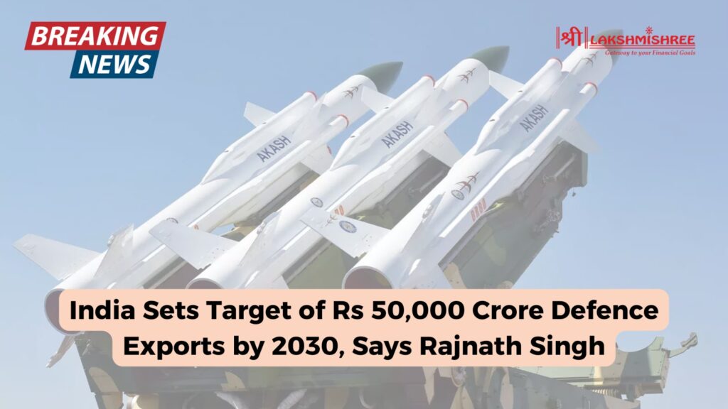 India Sets Target of Rs 50,000 Crore Defence Exports by 2030, Says Rajnath Singh