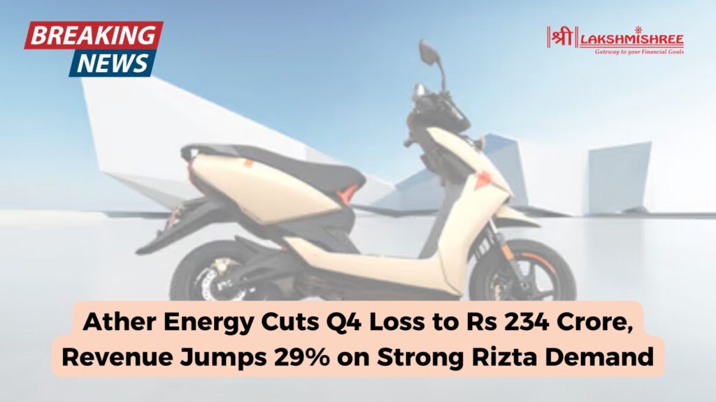 Ather Energy Cuts Q4 Loss to Rs 234 Crore, Revenue Jumps 29% on Strong Rizta Demand