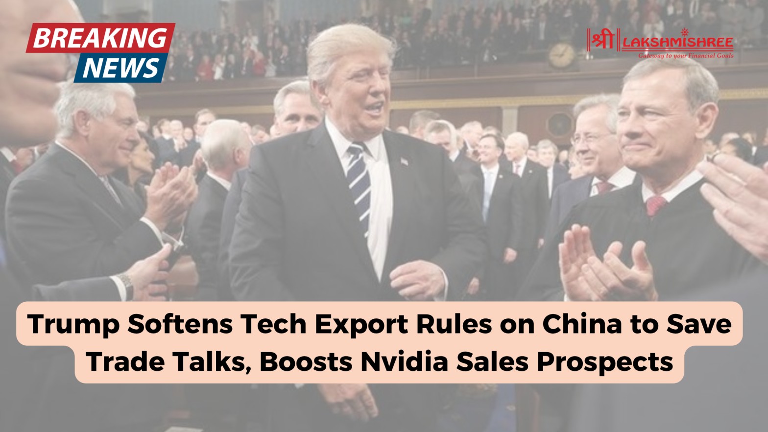 Trump Softens Tech Export Rules on China to Save Trade Talks, Boosts Nvidia Sales Prospects