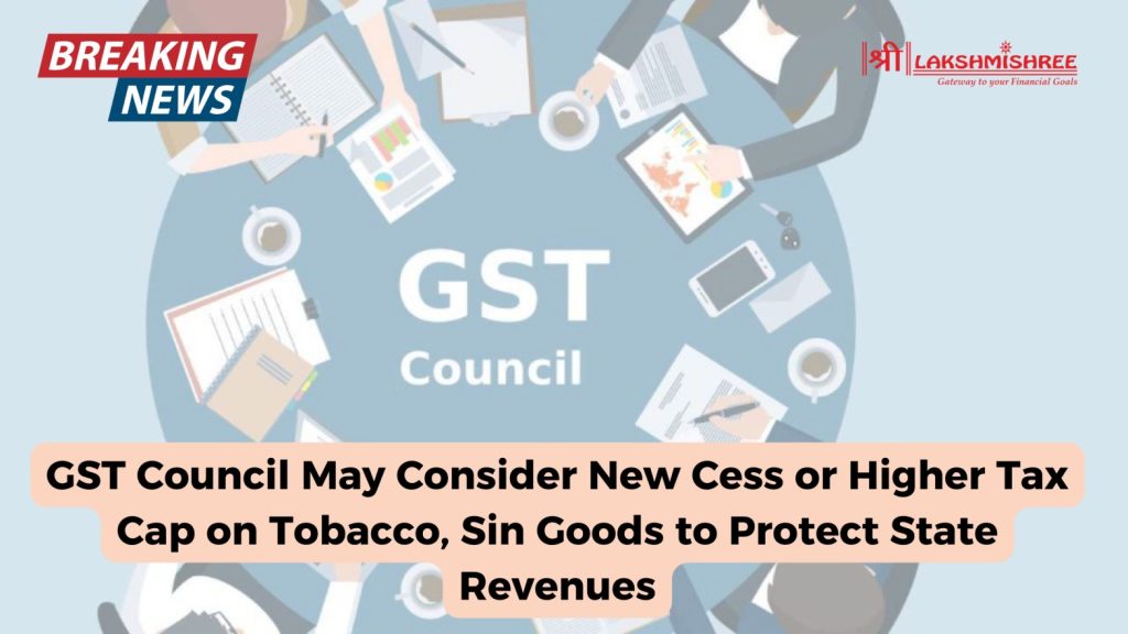GST Council May Consider New Cess or Higher Tax Cap on Tobacco, Sin Goods to Protect State Revenues