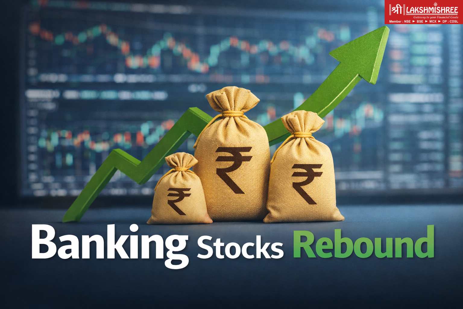 Banking stocks rebound as Bank Nifty rises with green upward arrow and rupee money bags symbolizing gains in Indian banking sector